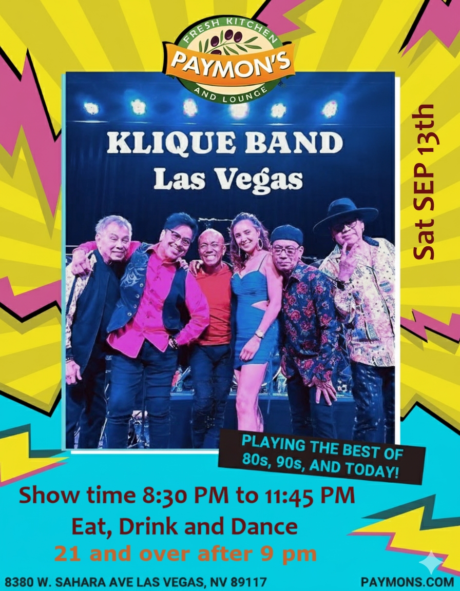 Klique Band performing live at Paymon's Fresh Kitchen and Lounge in Las Vegas on Saturday, September 13th. The flyer shows the band members and includes event details: show time 8:30 PM to 11:45 PM, with a 21 and over age restriction after 9 PM. The band plays the best of 80s, 90s, and today's music. The address is 8380 W. Sahara Ave, Las Vegas, NV 89117.